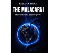 The Malacarni: How the Mafia became global