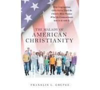 The Malady Of American Christianity