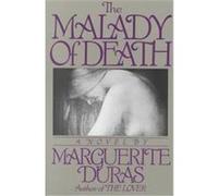 The Malady of Death Marguerite Duras (Auteur)