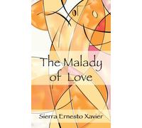 The Malady Of Love