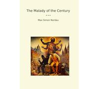 The Malady of the Century