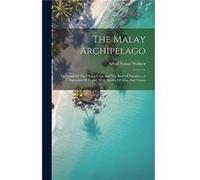The Malay Archipelago by Alfred Russel Wallace Hardcover Book Alfred Russel Wallace (Auteur)