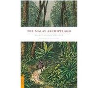 The Malay Archipelago, Periplus Classics Series A. R. Wallace (Auteur)