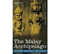 The Malay Archipelago Wallace, Alfred Russell (Auteur)