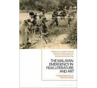 The Malayan Emergency In Film, Literature And Art