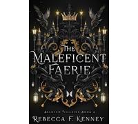 The Maleficent Faerie: A Sleeping Beauty Retelling