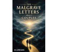 The Malgrave Letters about Couples: Letters from a Senior Tempter to His Apprentices on the Destruction of a Christian Marriage