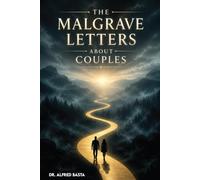 The Malgrave Letters about Couples: Letters from a Senior Tempter to His Apprentices on the Destruction of a Christian Marriage