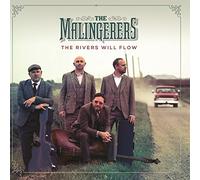 The Malingerers - The Rivers Will Flow [Import]