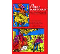 The Malleus Maleficarum Of Heinrich Kramer and James Sprenger