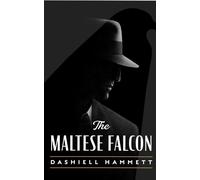 The Maltese Falcon - Dashiell Hammett - Blackstone Publishing - ebook (ePub) - Livre