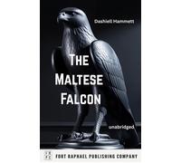 The Maltese Falcon - Unabridged - Dashiell Hammett - Ft. Raphael Publishing Company - ebook (ePub) - Livre