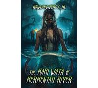 The Mami Wata of Mermentau River