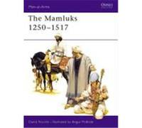 The Mamluks 1250-1517 Nicolle, David (Auteur)