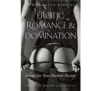 The Mammoth Book Of Erotic Romance And Domination (Mammoth Books) (Paperback) Maxim Bookseller / Editor Jakubowski, (Auteur)