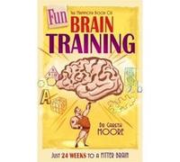 The Mammoth Book of Fun Brain-Training: A puzzle a day for a year - Hanjie, Futoshiki, Slitherlink and many more (Mammoth Books) Moore, Dr Gareth (Auteur)