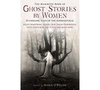 The Mammoth Book of Ghost Stories by Women