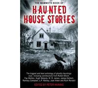 The Mammoth Book of Haunted House Stories