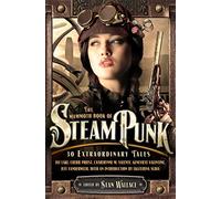 The Mammoth Book of Steampunk