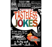 The Mammoth Book of Tasteless Jokes – Robinson Les Bains