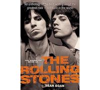 The Mammoth Book of the Rolling Stones: An anthology of the best writing about the greatest rock ‘n' roll band in the world