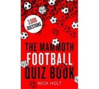 The Mammoth Football Quiz Book (Mammoth Books) - [Version Originale] Inconnu (Auteur)
