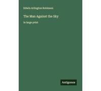 The Man Against the Sky: in large print