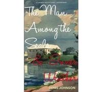 The Man Among the Seals Inner Weather by Denis Johnson Denis Johnson (Auteur)