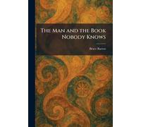 The Man and the Book Nobody Knows
