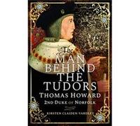The Man Behind the Tudors by Kirsten ClaidenYardley Kirsten ClaidenYardley (Auteur)