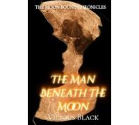 The Man Beneath the Moon