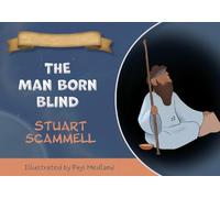 The Man Born Blind: Things Jesus Did