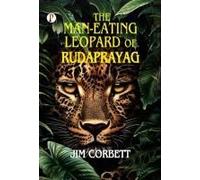 The Man-Eating Leopard Of Rudraprayag