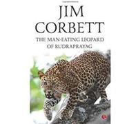 The Man-Eating Leopard of Rudraprayag - [Version Originale] Inconnu (Auteur)