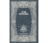 The Man from Archangel - Classic Collector Edition (Annotated)
