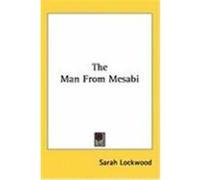 The Man from Mesabi Lockwood, Sarah (Auteur)