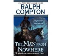 The Man from Nowhere, RALPH COMPTON WESTERN SERIES Joseph A. West, Ralph Compton (Auteur)