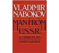 The Man from the USSR and Other Plays Vladimir Vladimirovich Nabokov (Auteur)