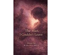 The Man I Couldn't Leave