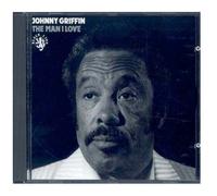 Johnny Griffin – The Man I Love