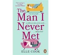 The Man I Never Met by Elle Cook Elle Cook (Auteur)