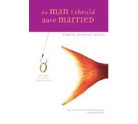 The Man I Should Have Married