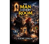 The Man In Every Room: Another Silas and Marla Mystery