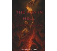 The Man in Hell: A Letter to the Living