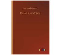 The Man In Lonely Land