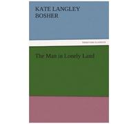 The Man In Lonely Land
