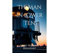 The Man in Lower Ten: A Train, a Murder, and Hidden Motives