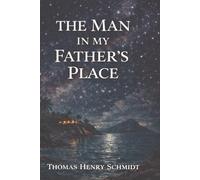 The Man in My Father’s Place