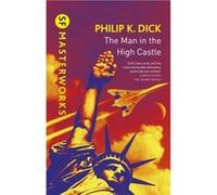 The Man In The High Castle by Philip K Dick Unknown (Auteur)