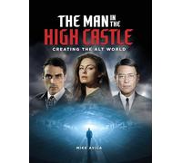 The Man in the High Castle – Creating the Alt World